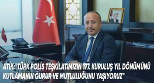 Vali Atik'ten Polis Haftası Kutlama Mesajı