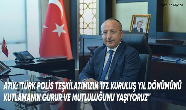 Vali Atik'ten Polis Haftası Kutlama Mesajı