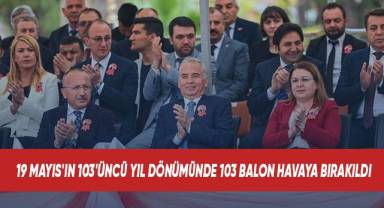 19 Mayıs'ın 103'üncü yıl dönümünde 103 balon havaya bırakıldı