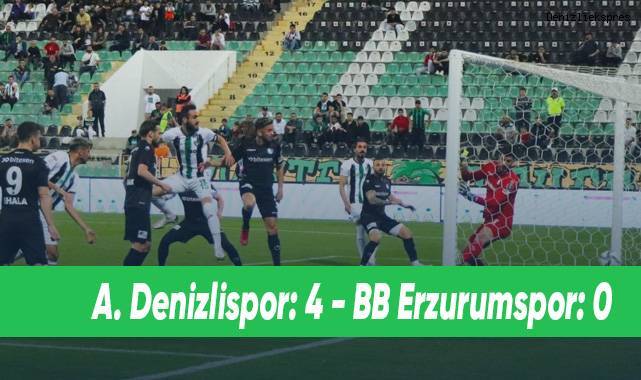 A. Denizlispor: 4 - BB Erzurumspor: 0