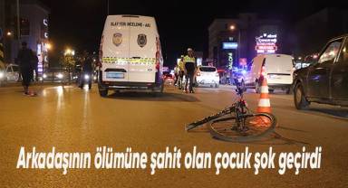 Arkadaşının ölümüne şahit olan çocuk şok geçirdi