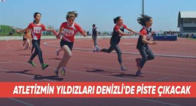 Atletizmin yıldızları Denizli'de piste çıkacak