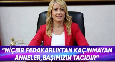 Başkan Doğan'dan Anneler Günü Mesajı