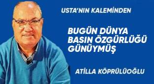 BUGÜN DÜNYA BASIN ÖZGÜRLÜĞÜ GÜNÜYMÜŞ