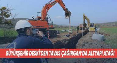 Büyükşehir DESKİ'den Tavas Çağırgan’da altyapı atağı