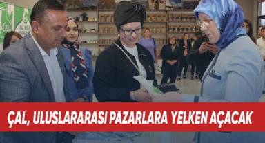 Çal, Uluslararası Pazarlara Yelken Açacak
