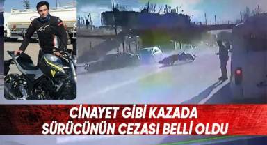 Cinayet Gibi Kazada Sürücünün Cezası Belli Oldu