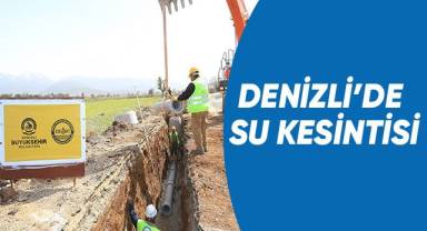 Denizli'de su kesintisi