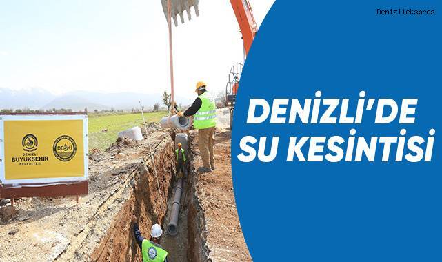 Denizli'de su kesintisi