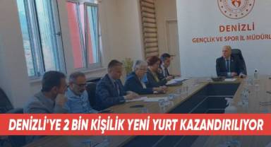 Denizli'ye 2 bin kişilik yeni yurt kazandırılıyor