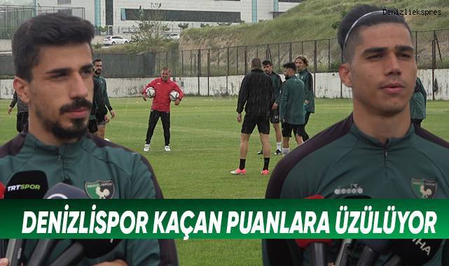 Denizlispor kaçan puanlara üzülüyor
