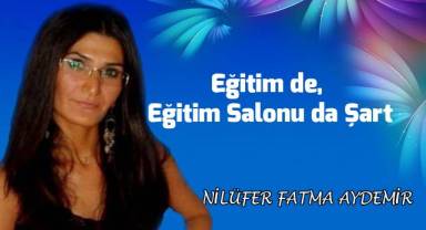 Eğitim de, Eğitim Salonu da Şart