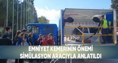 Emniyet kemerinin önemini simülasyon aracıyla anlatıldı