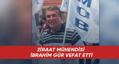 İbrahim Gür vefat etti