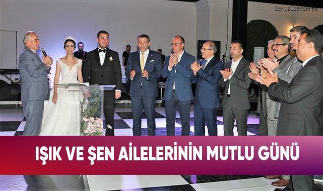 Işık ve Şen ailelerinin mutlu günü