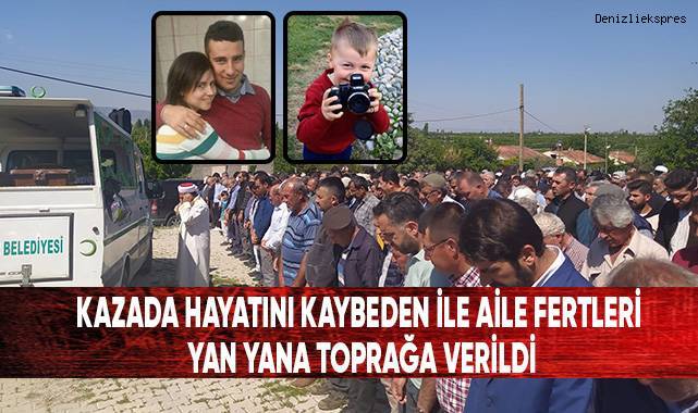 Kazada hayatını kaybeden aile fertleri yan yana toprağa verildi