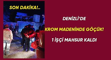 Krom madeninde göçük: 1 işçi mahsur kaldı