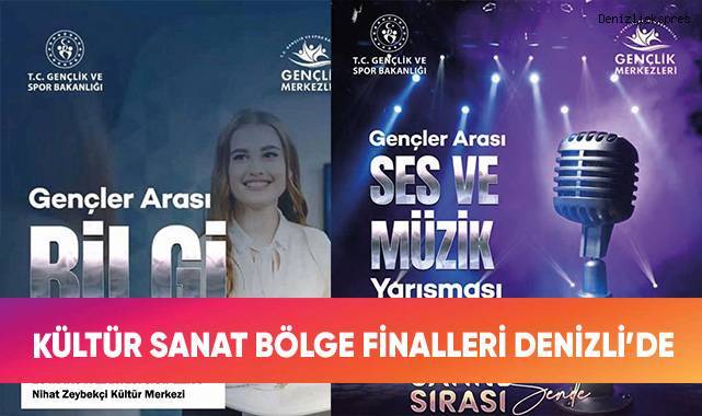 Kültür sanat bölge finalleri Denizli'de