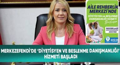 Merkezefendi'de ‘Diyetisyen Ve Beslenme Danışmanlığı’ Hizmeti Başladı