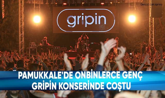 Pamukkale'de Onbinlerce Genç Gripin Konserinde Coştu