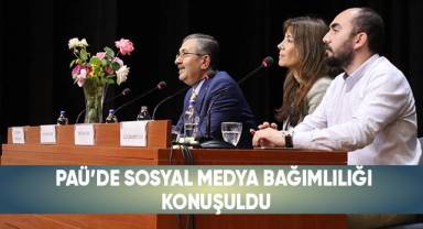 PAÜ’de sosyal medya bağımlılığı konuşuldu