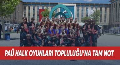 PAÜ Halk Oyunları Topluluğu izleyenlerden tam not aldı