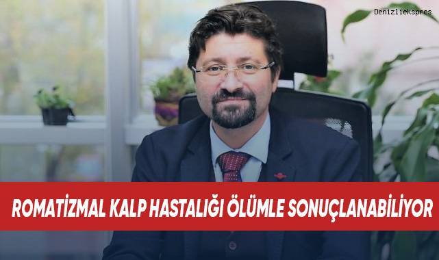 Romatizmal kalp hastalığı ölümle sonuçlanabiliyor