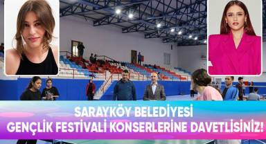 Sarayköy Belediyesi Gençlik Festivali konserlerine davetlisiniz!