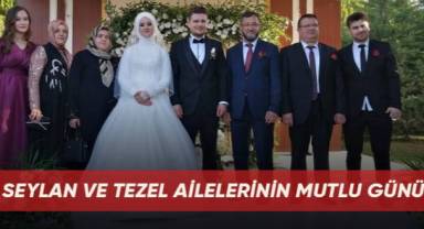 Seylan ve Tezel ailelerinin mutlu günü