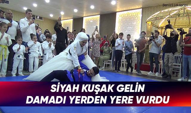 Siyah kuşak sahibi gelin damadı yerden yere vurdu
