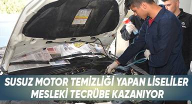 Susuz motor temizliği yapan liseliler mesleki tecrübe kazanıyor