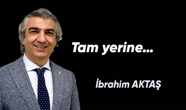 Tam yerine…