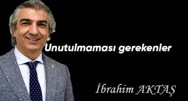 Unutulmaması gerekenler