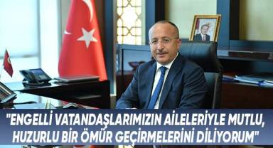 Vali Atik’ten “Engelliler Haftası” Mesajı