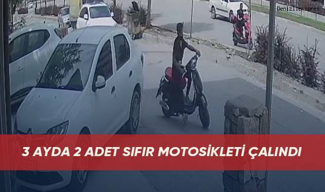 3 ayda 2 adet sıfır motosikleti çalındı