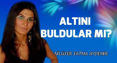 Altını Buldular Mı?