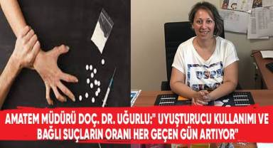 AMATEM Müdürü Doç. Dr. Uğurlu: