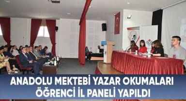 Anadolu Mektebi Yazar Okumaları Öğrenci İl Paneli Yapıldı