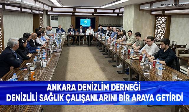 Ankara Denizlim Derneği Denizlili Sağlık Çalışanlarını Bir Araya Getirdi
