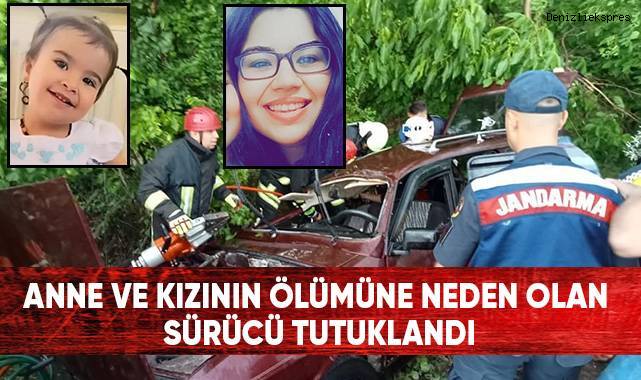 Anne ve bebeğinin ölümüne neden olan sürücü tutuklandı