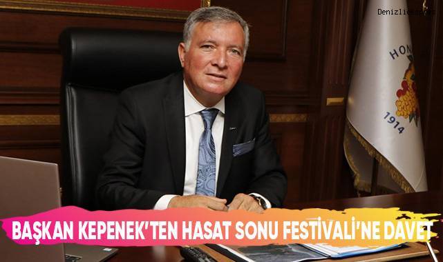 Başkan Kepenek’ten Hasat Sonu Festivali’ne Davet