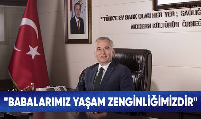 Başkan Zolan'dan Babalar Günü mesajı