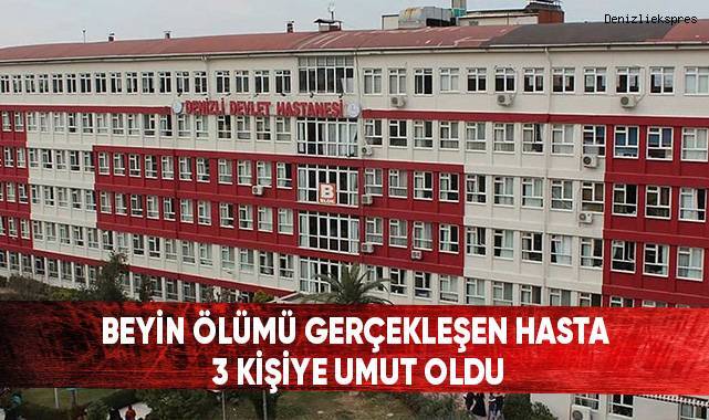 Beyin Ölümü Gerçekleşen Hasta 3 Kişiye Umut Oldu