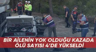 Bir ailenin yok olduğu kazada ölü sayısı 4’de yükseldi