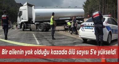 Bir ailenin yok olduğu kazada ölü sayısı 5'e yükseldi