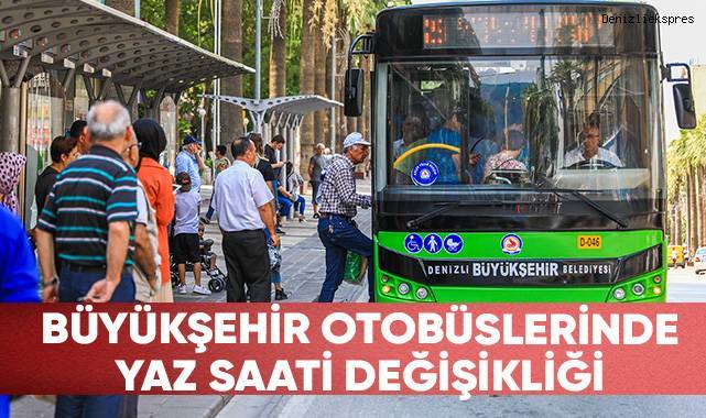 Büyükşehir otobüslerinde yaz saati değişikliği