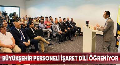 Büyükşehir Personeli İşaret Dili Öğreniyor
