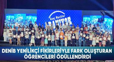 DENİB Yenilikçi Fikirleriyle Fark Oluşturan Öğrencileri Ödüllendirdi