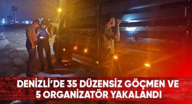 Denizli’de 35 Düzensiz Göçmen Ve 5 Organizatör Yakalandı