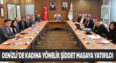 Denizli’de kadına yönelik şiddet masaya yatırıldı